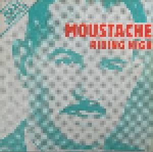 Moustache: Riding High (12") - Bild 1