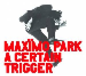Maxïmo Park: A Certain Trigger (LP) - Bild 1