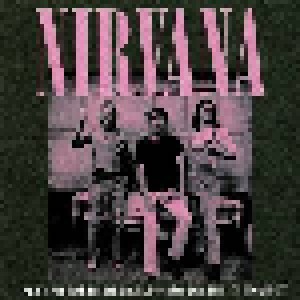 Nirvana: Pat O' Brian Pavillion, Del Mar, CA. December 28th, 1991 (CD) - Bild 1
