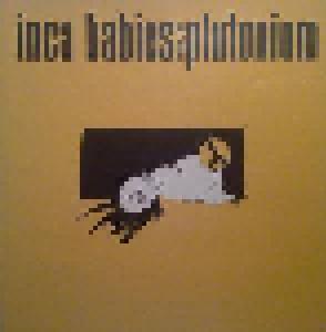 Inca Babies: Plutonium 1983/87 - Cover