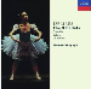 Cover - Léo Delibes: 3 Ballets: Coppélia / Sylvia / La Source, The