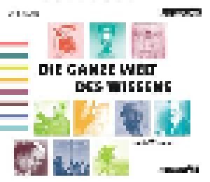 Cover - Michael Reitz, Reinhard Schlüter, Christian Feldmann, Rahel Comtesse, Andreas Neumann, Detlef Kügow: Ganze Welt Des Wissens, Die