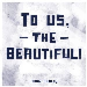 Cover - Franz Nicolay: To Us, The Beautiful!