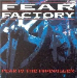 Fear Factory: Fear Is The Mindkiller (Mini-CD / EP) - Bild 1