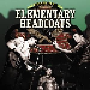 Thee Headcoats: Elementary Headcoats | The Singles 1990-1999 (3-LP) - Bild 1