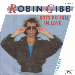Robin Gibb: Boys Do Fall In Love (7") - Bild 1