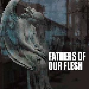 Cover - Eagle Twin: Fathers Of Our Flesh