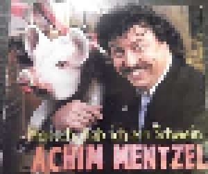 Achim Mentzel: Mensch, Hab Ich Ein Schwein (Single-CD) - Bild 1