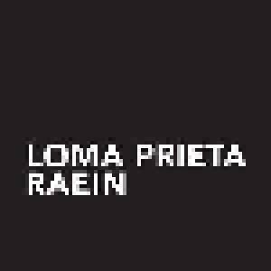 Loma Prieta, Raein: Loma Prieta / Raein - Cover