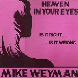 Mike Weyman: Heaven In Your Eyes (12") - Bild 1
