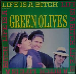 Green Olives: Life Is A Bitch (12") - Bild 1