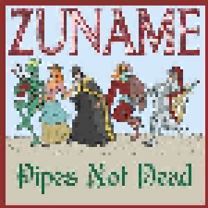 Cover - Zuname: Pipes Not Dead