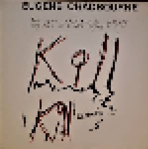 Cover - Eugene Chadbourne: Dear Eugene, What You Did Was Not Very Nice, So...Kill Eugene!