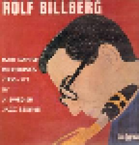Cover - Rolf Billberg: Rare Danish Recordings (1956-57) By A Swedish Jazz Legend