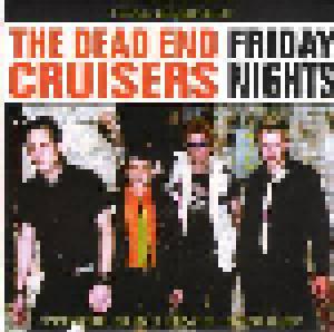 Dead End Cruisers: Friday Nights - Cover