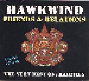 Hawkwind - Friends & Relations - The Very Best Of Plus Rarities - Cover