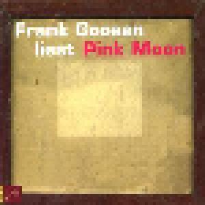 Frank Goosen: Frank Goosen Liest "Pink Moon" - Cover