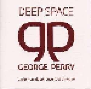 Deep Space - A Trip From Deephouse To Techhouse (George Perry) - Cover