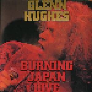 Glenn Hughes: Burning Japan Live (Promo-CD) - Bild 1