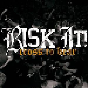 Risk It!: Cross To Bear (LP) - Bild 1