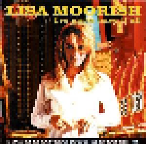 Cover - Lisa Moorish: I've Gotta Have It All