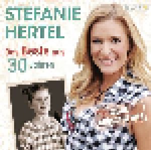 Stefanie Hertel: Das Beste Aus 30 Jahren (2-CD) - Bild 1