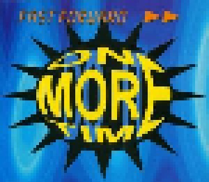 Fast Foward: One More Time (Single-CD) - Bild 1