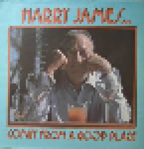 Harry James & His Big Band: Comin' From A Good Place (LP) - Bild 1