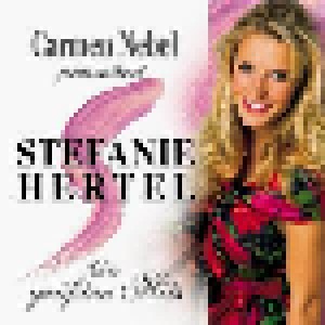 Stefanie Hertel: Carmen Nebel Präsentiert Stefanie Hertel - Die Größten Hits (CD) - Bild 1