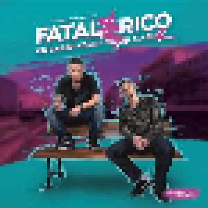 Fatal & Rico: Ein Gauner Kommt Selten Allein 2 (CD) - Bild 1