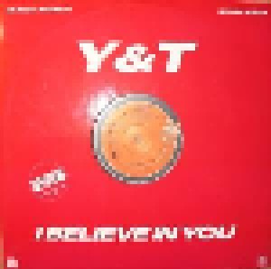 Y&T: I Believe In You (12") - Bild 1