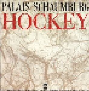 Palais Schaumburg: Hockey (12") - Bild 1