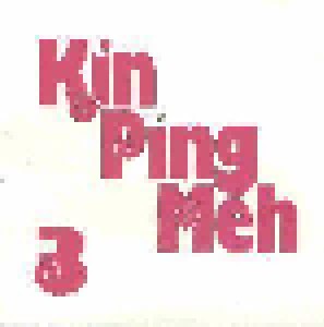 Kin Ping Meh: Kin Ping Meh 3 (LP) - Bild 1