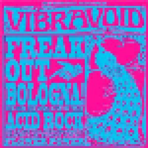 Vibravoid: Freak Out Bologna (LP) - Bild 1
