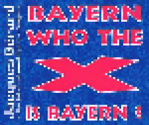 Cover - Jacques Gerard & The International Olympic Singers: Bayern Who The X Is Bayern?