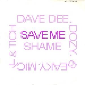 Dave Dee, Dozy, Beaky, Mick & Tich: Save Me (7") - Bild 2
