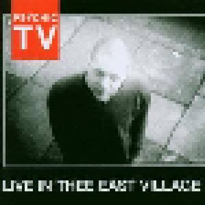 Psychic TV: Live In Thee East Village - Cover
