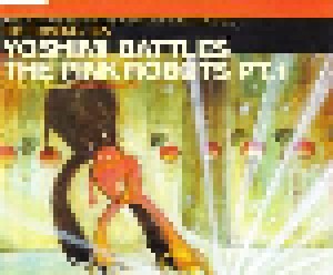 The Flaming Lips: Yoshimi Battles The Pink Robots Pt. 1 (Single-CD) - Bild 1