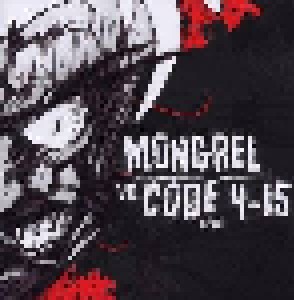 Mongrel + Code 4-15: Mongrel Vs. Code 4-15 (Split-Mini-CD / EP) - Bild 1