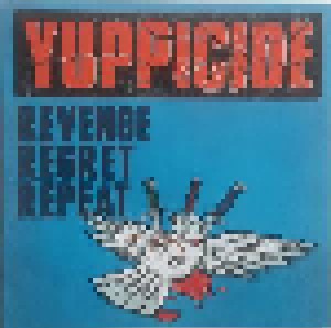 Yuppicide: Revenge Regret Repeat (LP) - Bild 1