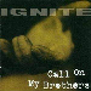 Ignite: Call On My Brothers (LP) - Bild 1