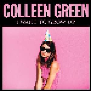 Cover - Colleen Green: I Want To Grow Up