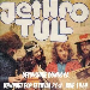 Cover - Jethro Tull: Devonshire Downs CA - Newport Pop Festival 21st June 1969