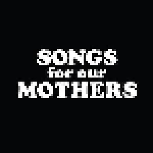 Cover - Fat White Family, The: Songs For Our Mothers