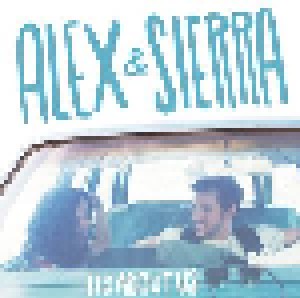 Cover - Alex & Sierra: It's About Us