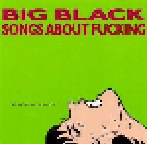 Big Black: Songs About Fucking - Cover