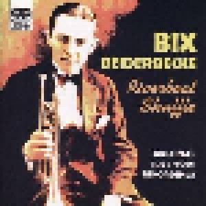 Bix Beiderbecke: Riverboat Shuffle - Original 1924-1929 Recordings (CD) - Bild 1