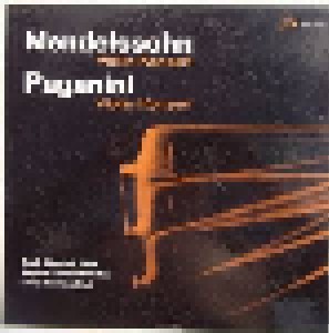Felix Mendelssohn Bartholdy + Niccolò Paganini: Violinkonzert E-Moll / Violinkonzert D-Dur (Split-LP) - Bild 1