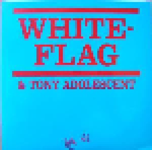 White Flag & Tony Adolescent: Young Girls (7") - Bild 1