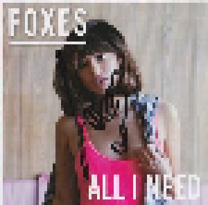 Foxes: All I Need (CD) - Bild 1